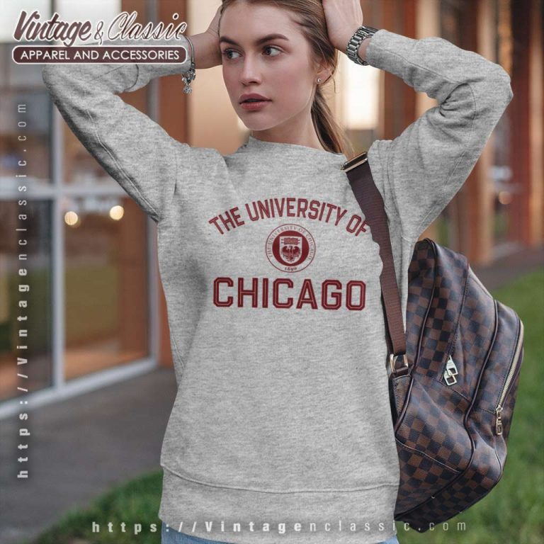University Of Chicago Sweatshirt University Of Chicago Sweatshirt