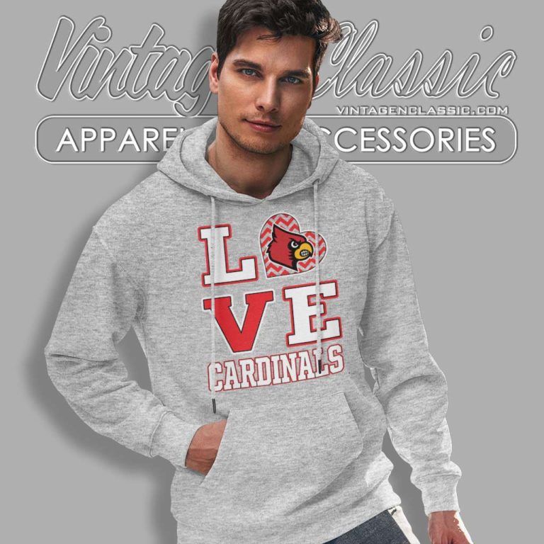 University Of Louisville Love Cardinals Hoodie University Of Louisville Love Cardinals Hoodie