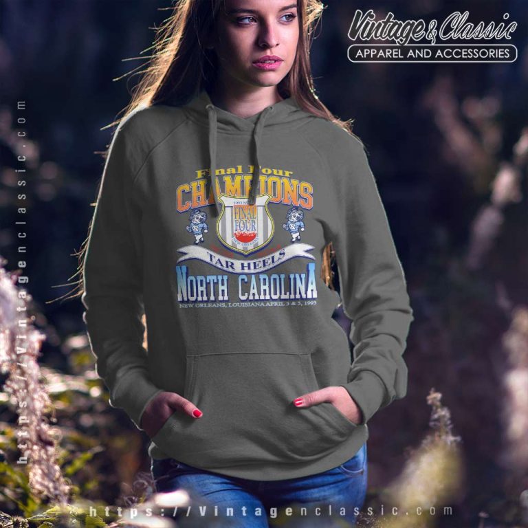 University Of North Carolina Shirt Unc Tar Heels Final Four Champions Hoodie University Of North Carolina Shirt Unc Tar Heels Final Four Champions Hoodie
