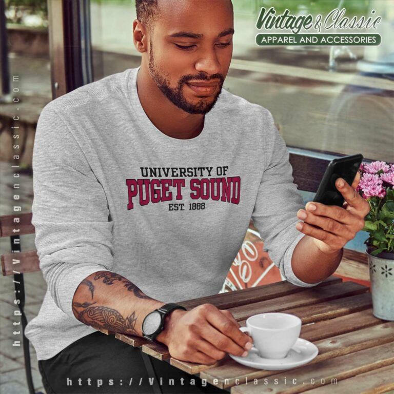University Of Puget Sound Sweatshirt University Of Puget Sound Sweatshirt