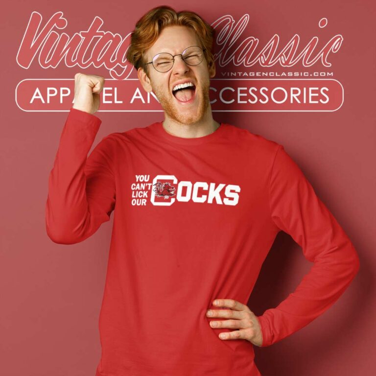 University Of South Carolina Shirt You Cant Lick Our Cocks Long Sleeve Tee University Of South Carolina Shirt You Cant Lick Our Cocks Long Sleeve Tee