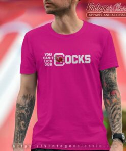 University Of South Carolina Shirt You Cant Lick Our Cocks 4 University Of South Carolina Shirt You Cant Lick Our Cocks T Shirt