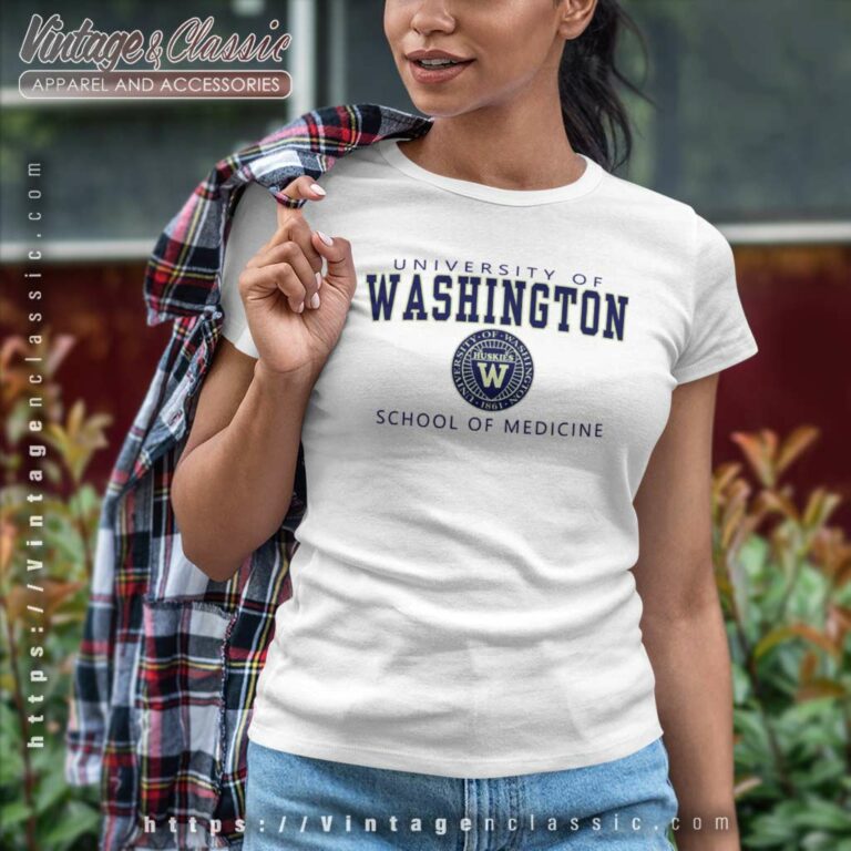 University Of Washington Shirt School Of Medicine Women TShirt University Of Washington Shirt School Of Medicine Women TShirt