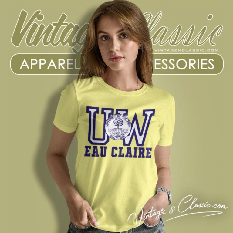 University Of Wisconsin Eau Claire Women T Shirt University Of Wisconsin Eau Claire Women T Shirt
