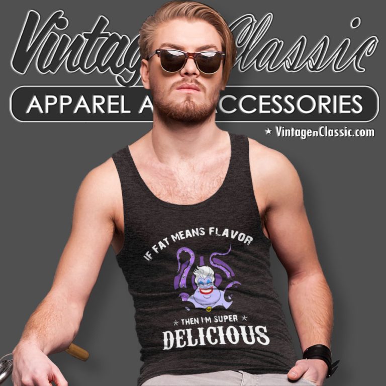 Ursula If Fat Means Flavor Tank Top Racerback Ursula If Fat Means Flavor Tank Top Racerback
