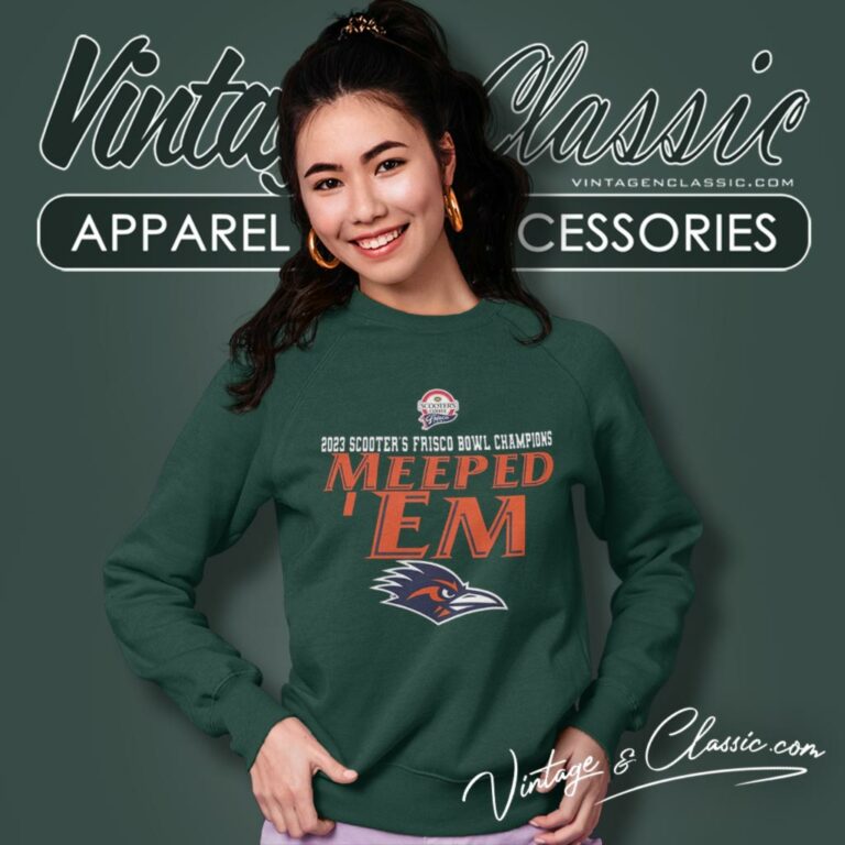 Utsa Roadrunners Are 2023 Frisco Bowl Champions Meeped Em Sweatshirt Utsa Roadrunners Are 2023 Frisco Bowl Champions Meeped Em Sweatshirt