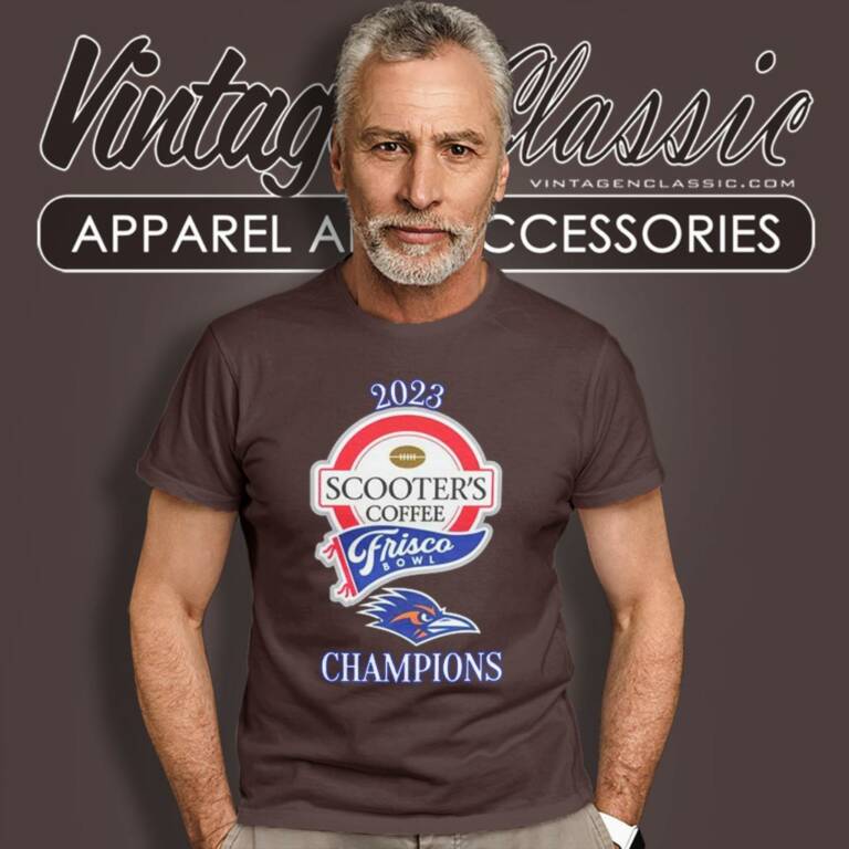 Utsa Roadrunners Champions 2023 Scooters Coffee Frisco Bowl T Shirt Utsa Roadrunners Champions 2023 Scooters Coffee Frisco Bowl T Shirt