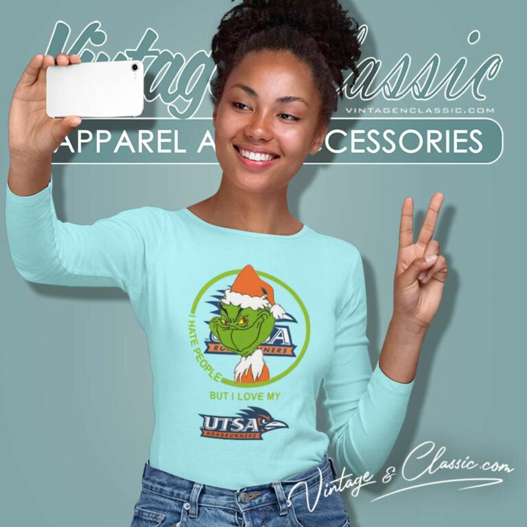 Utsa Roadrunners Ncaa Christmas Grinch Shirt I Hate People But I Love My Utsa Long Sleeve Tee Utsa Roadrunners Ncaa Christmas Grinch Shirt I Hate People But I Love My Utsa Long Sleeve Tee