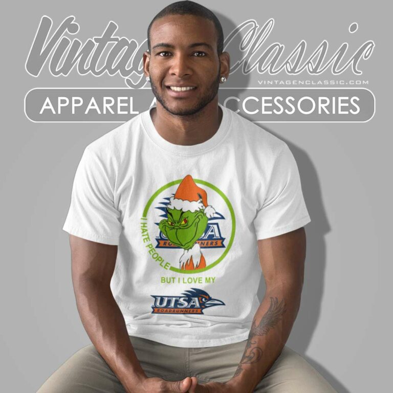 Utsa Roadrunners Ncaa Christmas Grinch Shirt I Hate People But I Love My Utsa T Shirt Utsa Roadrunners Ncaa Christmas Grinch Shirt I Hate People But I Love My Utsa T Shirt