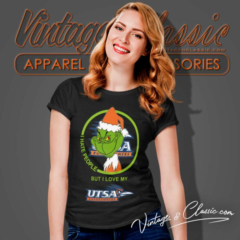 Utsa Roadrunners Ncaa Christmas Grinch Shirt I Hate People But I Love My Utsa Women TShirt Utsa Roadrunners Ncaa Christmas Grinch Shirt I Hate People But I Love My Utsa Women TShirt