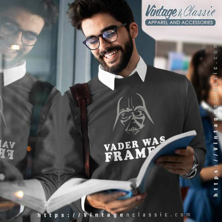 Vader Was Framed Star Wars Sweatshirt Vader Was Framed Star Wars Sweatshirt