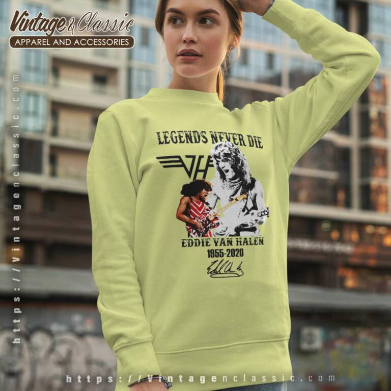 Van Halen Shirt Legend Never Die Eddie Sweatshirt Van Halen Shirt Legend Never Die Eddie Sweatshirt