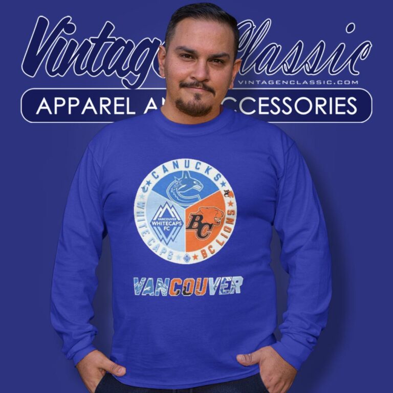 Vancouver Sports Teams Canucks Bc Lions Whitecaps Fc Circle Logo Long Sleeve Tee Vancouver Sports Teams Canucks Bc Lions Whitecaps Fc Circle Logo Long Sleeve Tee
