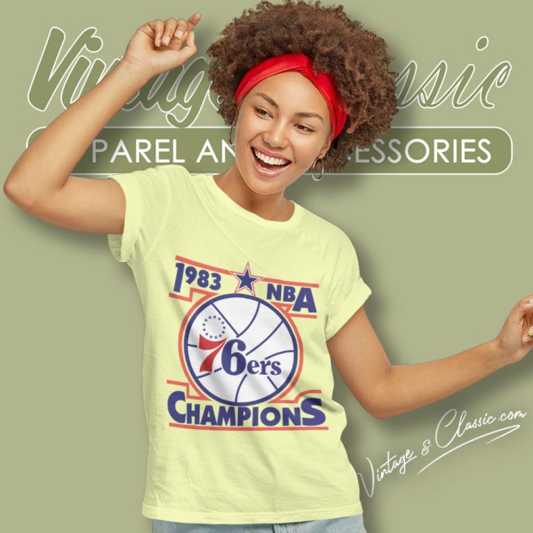 Vintage 1983 Philadelphia 76ers Nba Finals Sixers Women T Shirt Vintage 1983 Philadelphia 76ers Nba Finals Sixers Women T Shirt