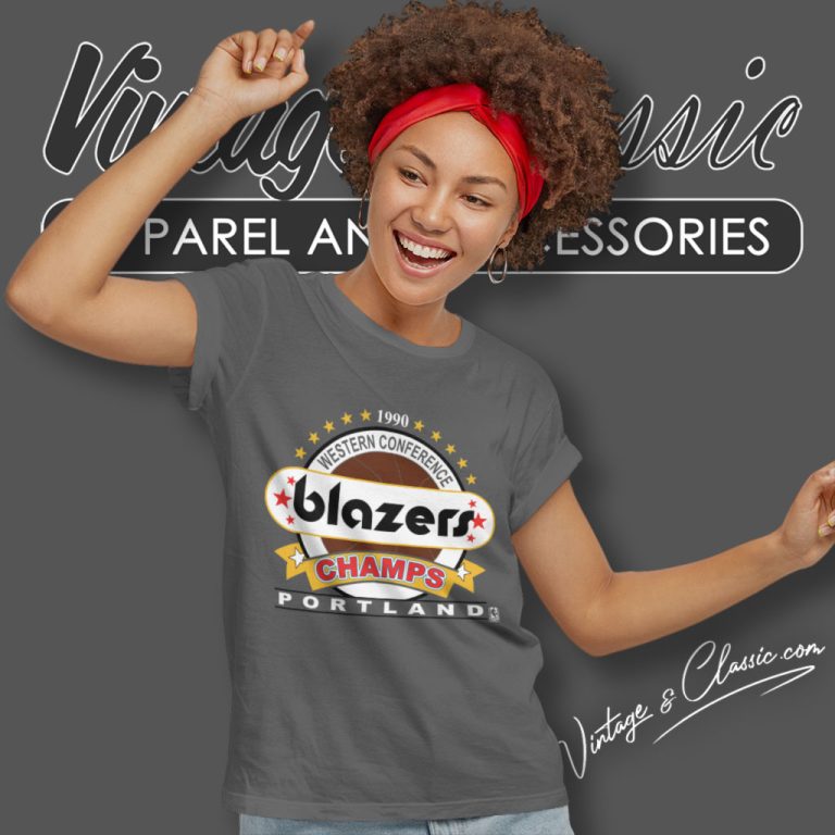 Vintage 1990 Portland Trail Blazers Western Champs Women T Shirt Vintage 1990 Portland Trail Blazers Western Champs Women T Shirt