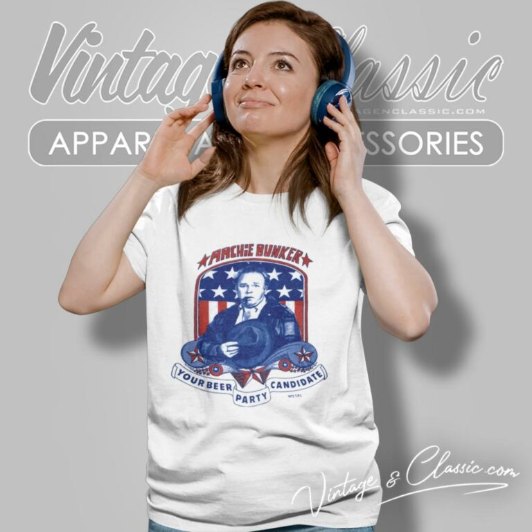 Vintage Archie Bunker For President Your Beer Party Candidate Women T Shirt Vintage Archie Bunker For President Your Beer Party Candidate Women T Shirt