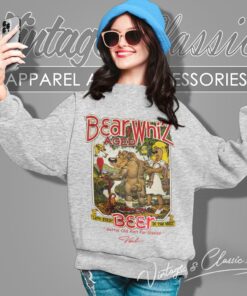 Vintage Bear Whiz Aged Beer Gettin Old Aint For Sissies Sweatshirt