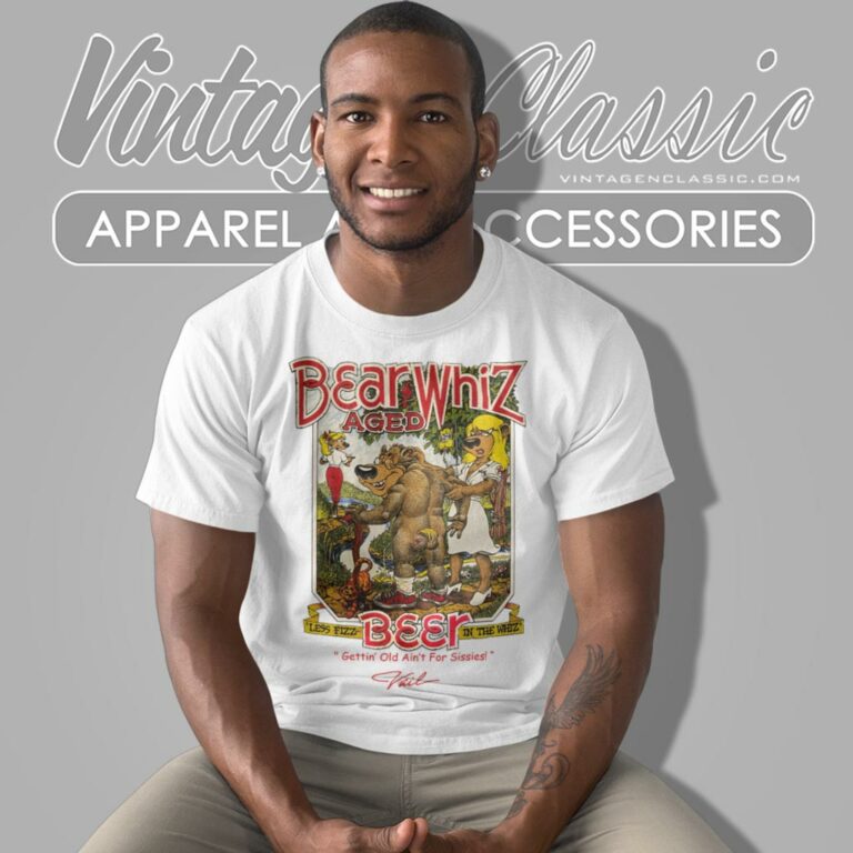 Vintage Bear Whiz Aged Beer Gettin Old Aint For Sissies T Shirt Vintage Bear Whiz Aged Beer Gettin Old Aint For Sissies T Shirt
