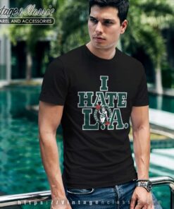 Vintage Boston Celtics I Hate L A T Shirt
