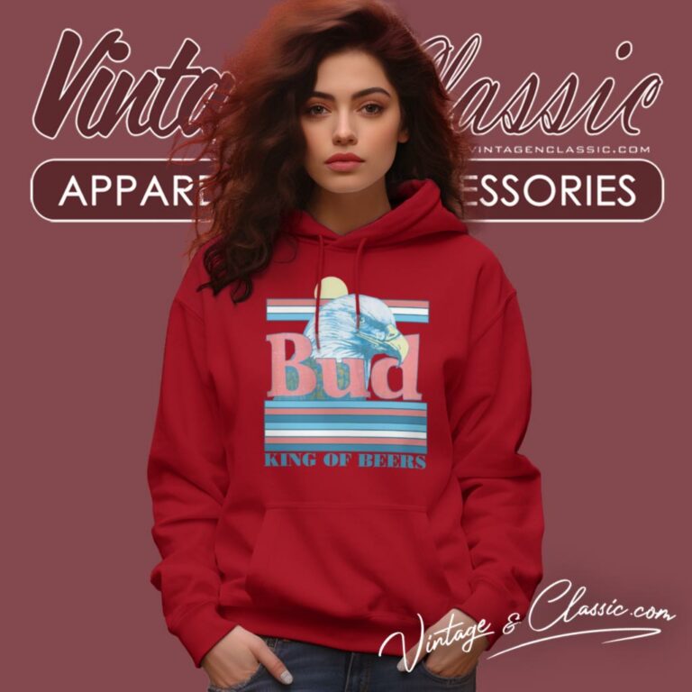 Vintage Budweiser Eagles The King Of Beers Hoodie Vintage Budweiser Eagles The King Of Beers Hoodie