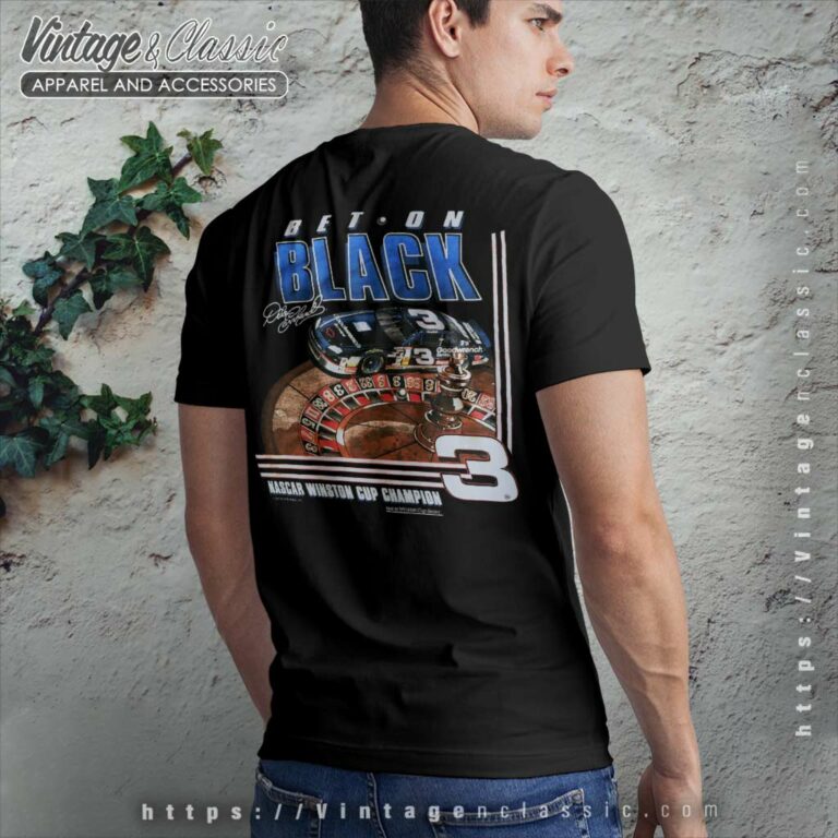 Vintage Dale Earnhardt Bet On Black Roulette Casino Racing T Shirt Back Side Vintage Dale Earnhardt Bet On Black Roulette Casino Racing T Shirt Back Side