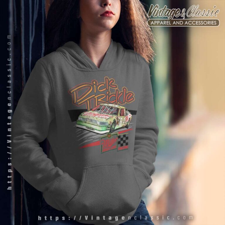 Vintage Dick Trickle Nascar Hoodie Vintage Dick Trickle Nascar Hoodie