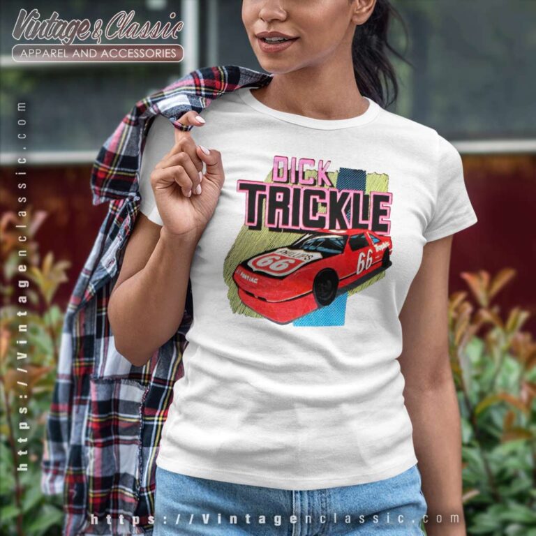 Vintage Dick Trickle Nascar Phillips 66 Women TShirt Vintage Dick Trickle Nascar Phillips 66 Women TShirt