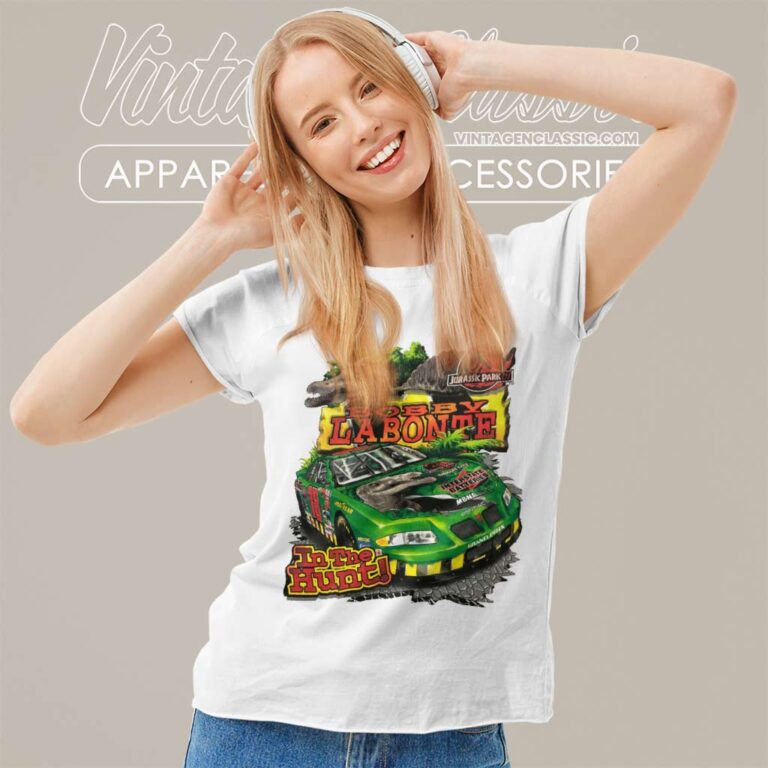 Vintage Jurassic Park Nascar Bobby Labonte Women TShirt Vintage Jurassic Park Nascar Bobby Labonte Women TShirt