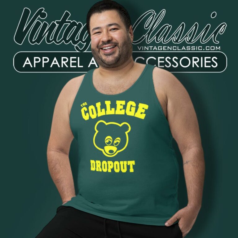 Vintage Kanye West Shirt The College Dropuot Hip Hop Is Back Tank Top Racerback Vintage Kanye West Shirt The College Dropuot Hip Hop Is Back Tank Top Racerback