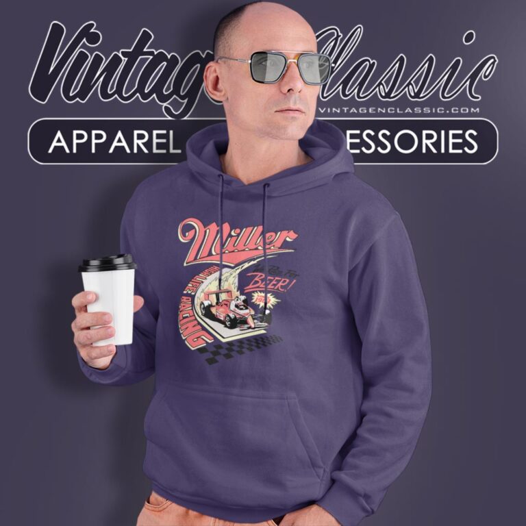 Vintage Miller High Life Racing Beer Hoodie Vintage Miller High Life Racing Beer Hoodie