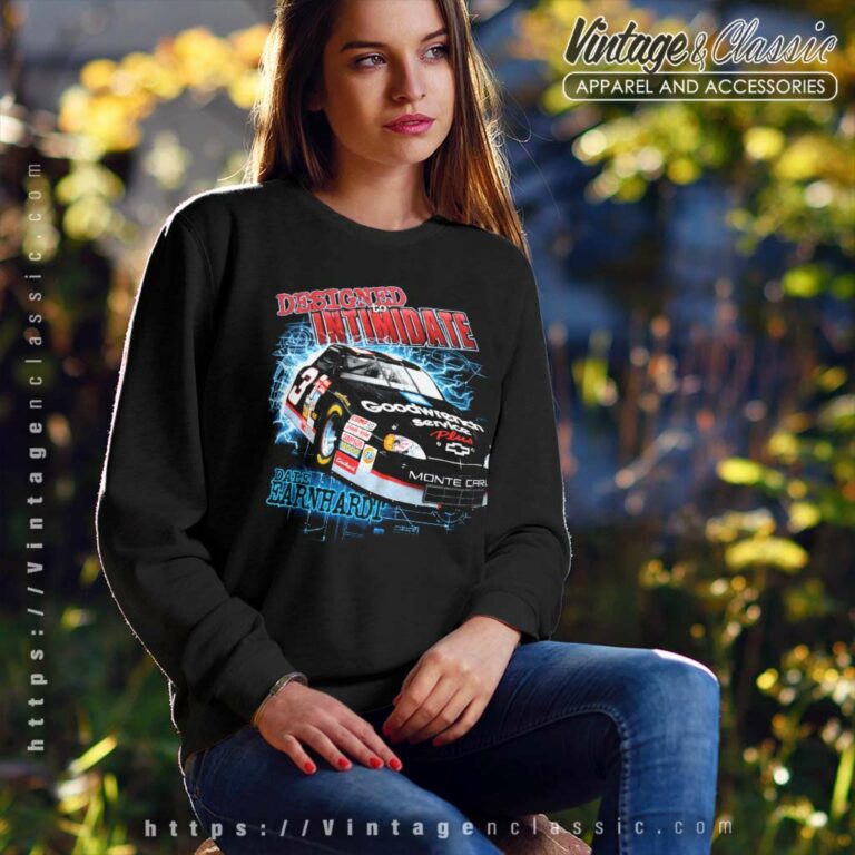Vintage Nascar Dale Earnhardt Designed To Intimidate Sweatshirt Vintage Nascar Dale Earnhardt Designed To Intimidate Sweatshirt