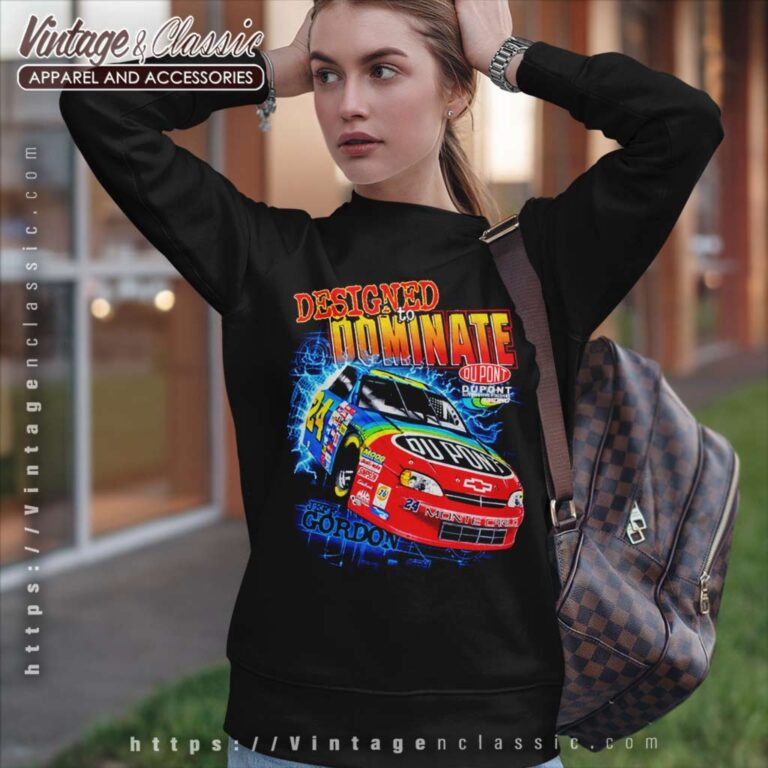 Vintage Nascar Jeff Gordon Designed To Dominate Sweatshirt Vintage Nascar Jeff Gordon Designed To Dominate Sweatshirt