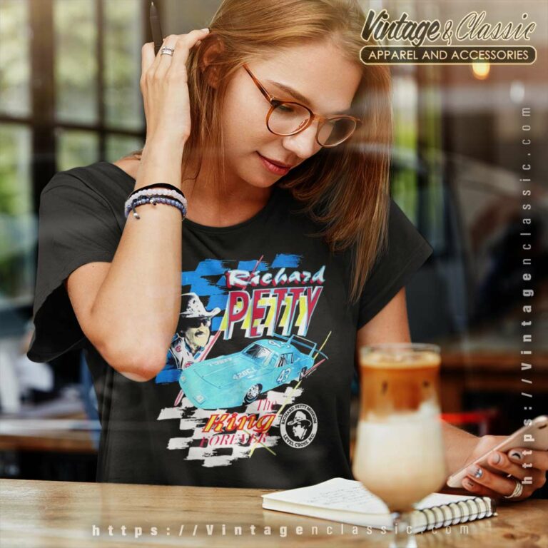 Vintage Nascar The King Forever Richard Petty Women TShirt Vintage Nascar The King Forever Richard Petty Women TShirt