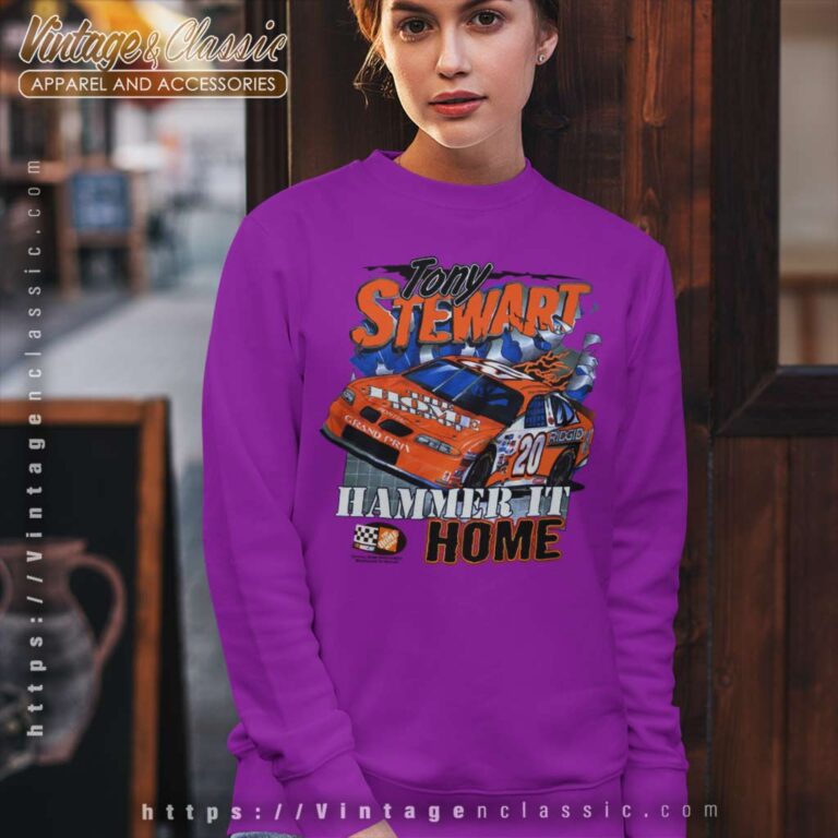Vintage Nascar Tony Stewart Hammer It Home Sweatshirt Vintage Nascar Tony Stewart Hammer It Home Sweatshirt