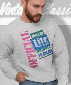 Vintage Official Miller Lite Beer Drinker 18600003 Sweatshirt