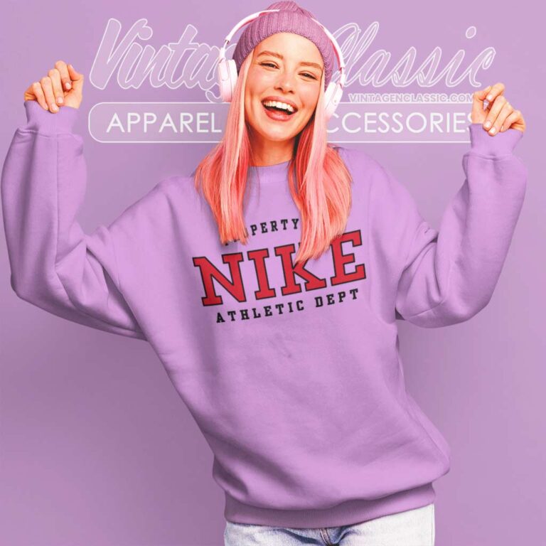 Vintage Property Of Nike Athletic Dept Sweatshirt Vintage Property Of Nike Athletic Dept Sweatshirt