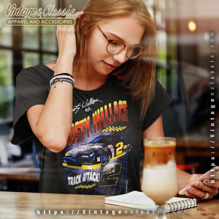 Vintage Rusty Wallace Track Attack Nascar Women TShirt Vintage Rusty Wallace Track Attack Nascar Women TShirt