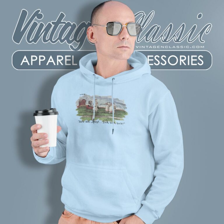 Vintage The Far Side Gary Larson Youre Sick Jessy Cow Hoodie Vintage The Far Side Gary Larson Youre Sick Jessy Cow Hoodie