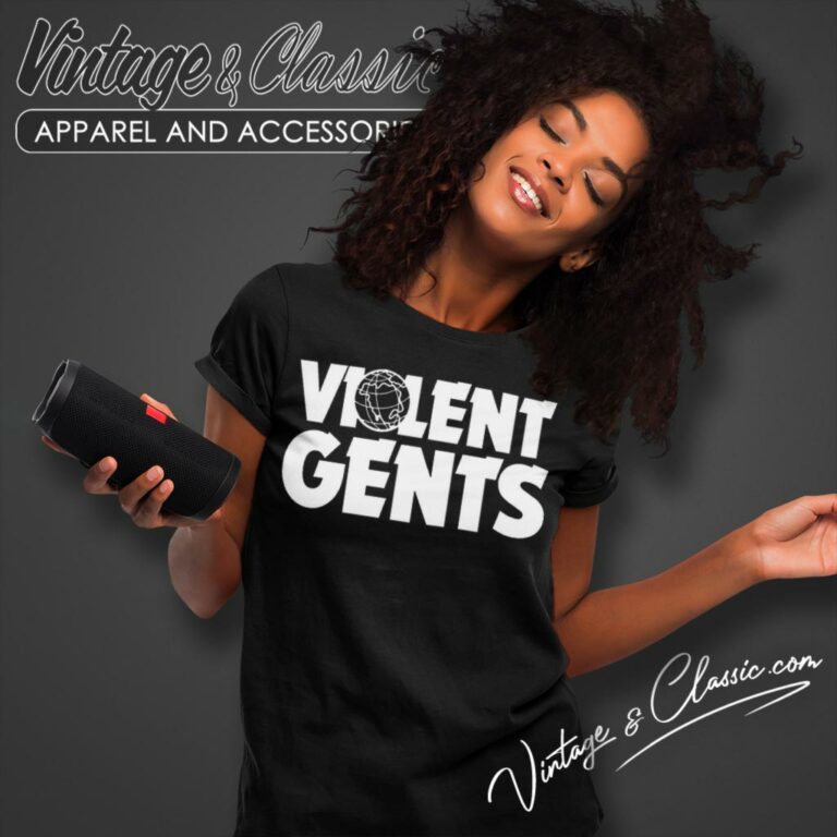 Violent Gentlemen Gents World Women T Shirt Violent Gentlemen Gents World Women T Shirt