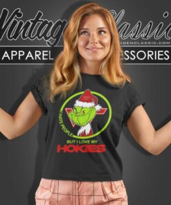 Virginia Tech Hokies Ncaa Christmas Grinch Shirt I Hate People But I Love My Hokies Women TShirt