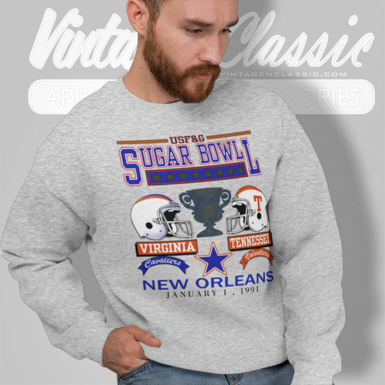 Virginia Vs Cavaliers Tennessee Volunteers Vintage 1991 Sugar Bowl Sweatshirt Virginia Vs Cavaliers Tennessee Volunteers Vintage 1991 Sugar Bowl Sweatshirt