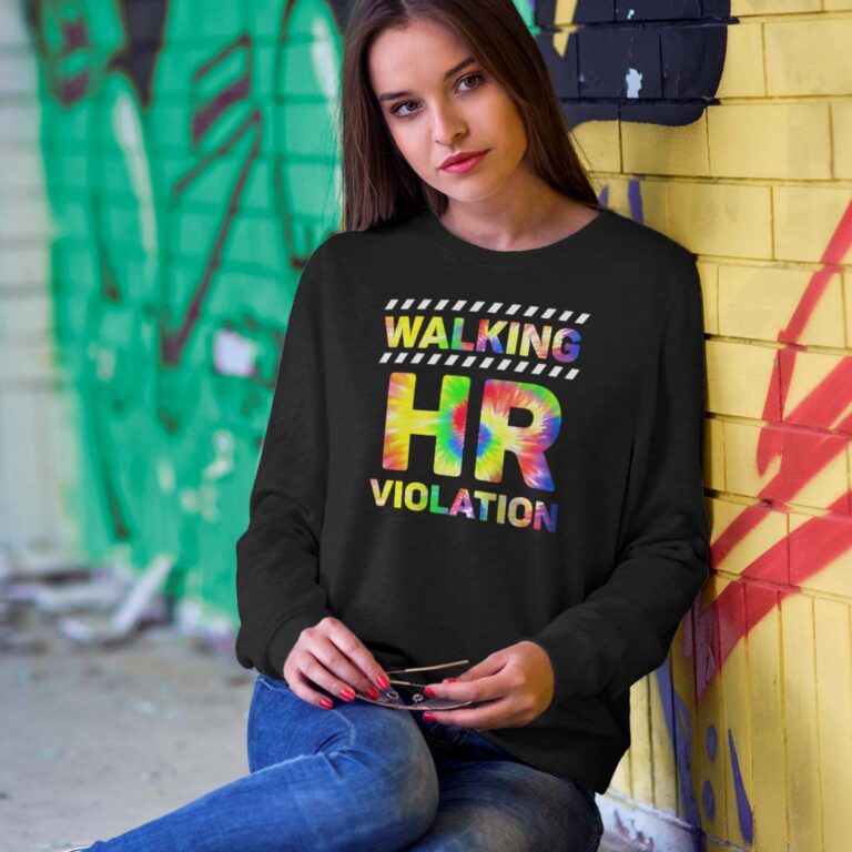 Walking HR Violation Sweatshirt Walking HR Violation Sweatshirt