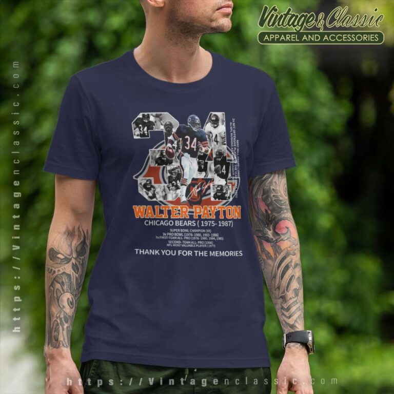 Walter Payton Chicago Bears 1975 1987 Signatures Thank For The Memories T Shirt Walter Payton Chicago Bears 1975 1987 Signatures Thank For The Memories T Shirt
