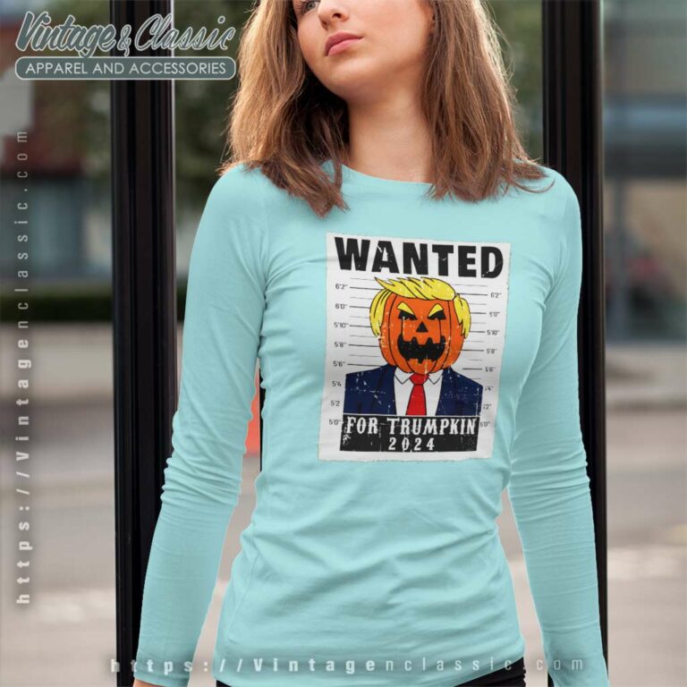Wanted Trumpkin President Halloween Long Sleeve Tee Wanted Trumpkin President Halloween Long Sleeve Tee
