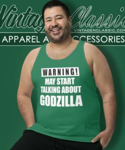 Warning May Start Talking About Godzilla Shirt Gifts For Godzilla Lovers Tank Top Racerback