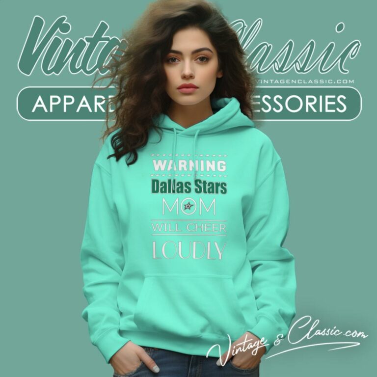 Warning Mom Will Cheer Loudly Dallas Stars Hoodie Warning Mom Will Cheer Loudly Dallas Stars Hoodie