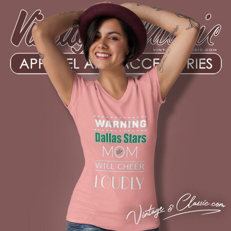 Warning Mom Will Cheer Loudly Dallas Stars V Neck TShirt Warning Mom Will Cheer Loudly Dallas Stars V Neck TShirt