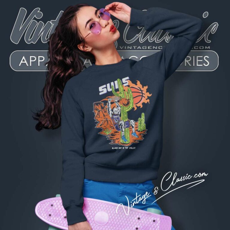 Warren Lotas Always Hot In The Valley Phoenix Suns Sweatshirt Warren Lotas Always Hot In The Valley Phoenix Suns Sweatshirt