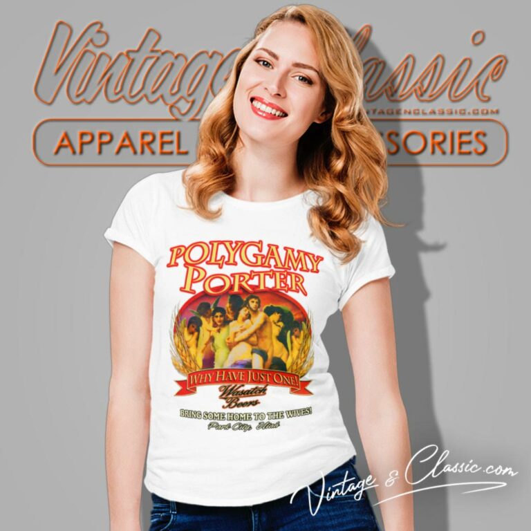 Wasatch Beer Polygamy Porter Why Have Just One Women T Shirt Wasatch Beer Polygamy Porter Why Have Just One Women T Shirt