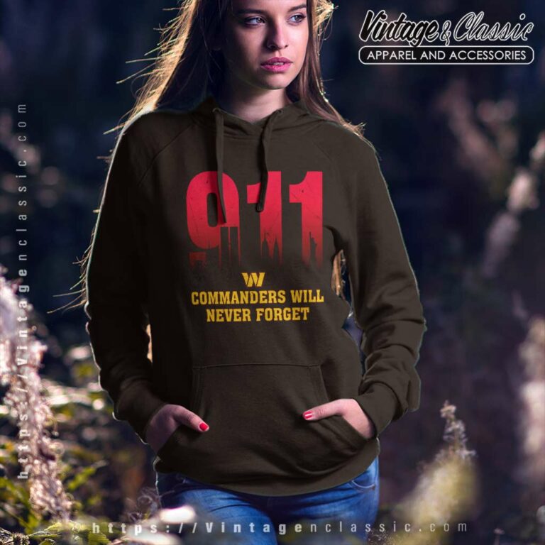 Washington Commanders Nfl 911 Will Never Forget Hoodie Washington Commanders Nfl 911 Will Never Forget Hoodie